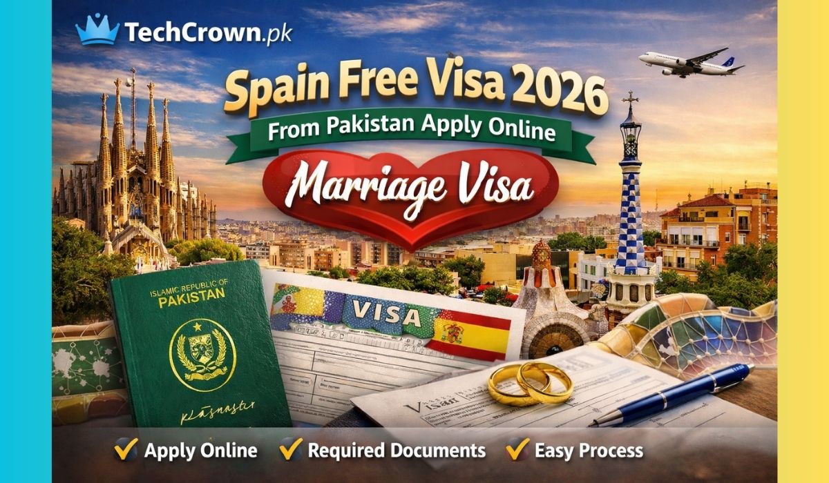 Techcrown.xyz Spain Free Visa 2026 from Pakistan Apply Online | Marriage Visa